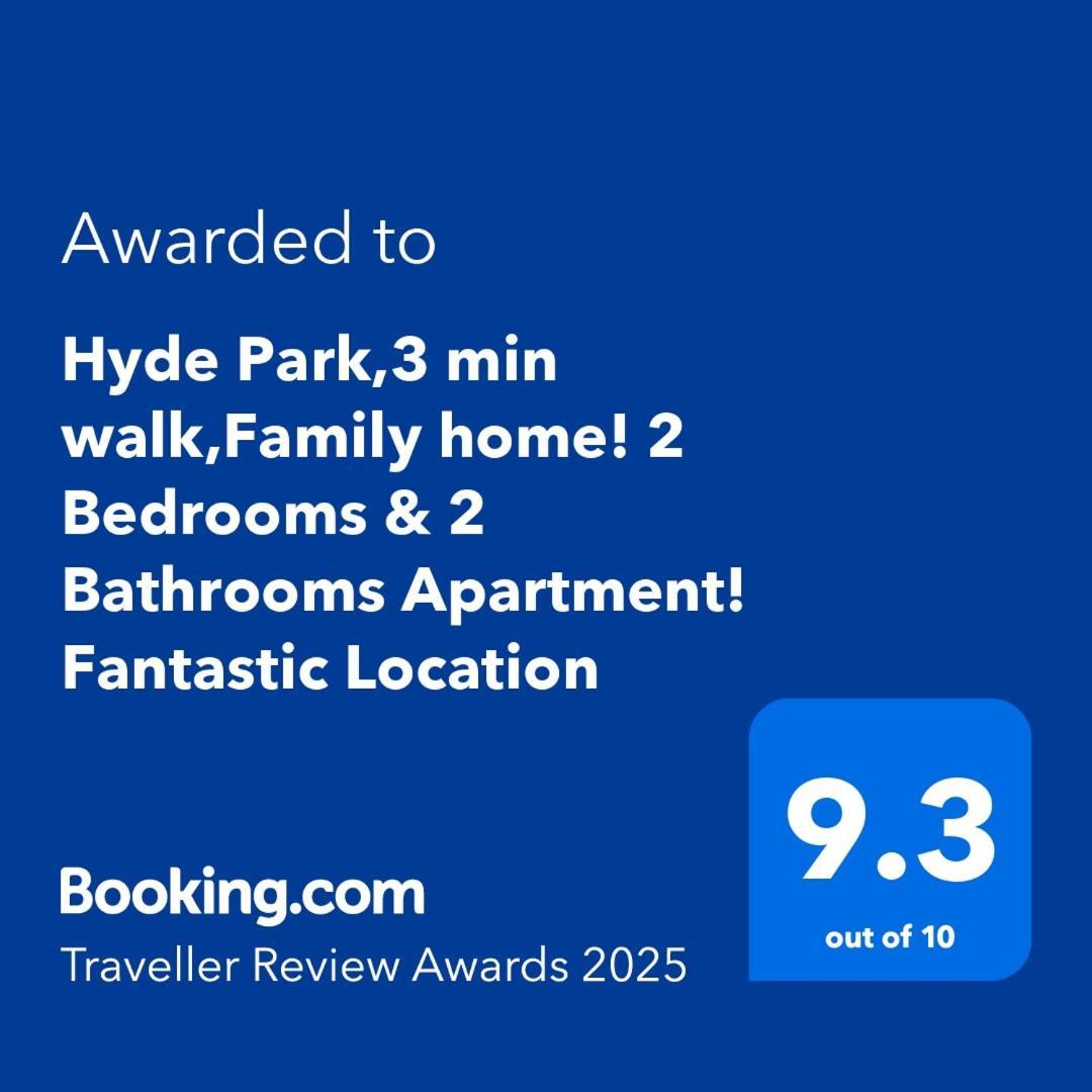 Hyde Park,3 Min Walk,Family Home! 2 Bedrooms & 2 Bathrooms Apartment! Fantastic Location London Eksteriør bilde